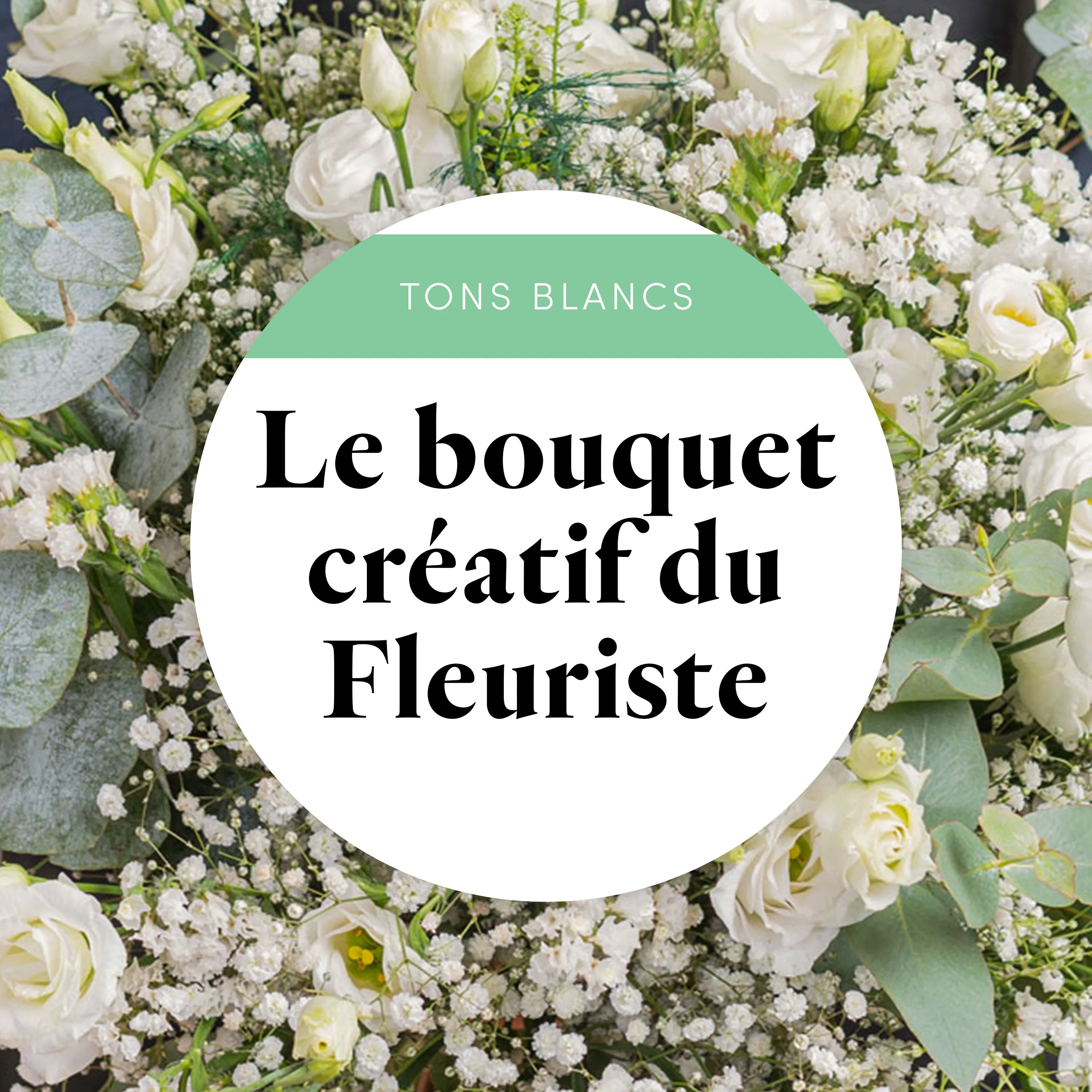 Bouquet du fleuriste Blanc - France