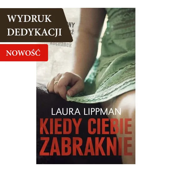 Kiedy ciebie zabraknie, książka z dedykacją, książka dla kobiety
