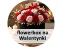 Kategoria Flowerbox, bukiety w pudełku